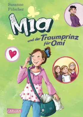 Fülscher |  Mia 3: Mia und der Traumprinz für Omi | eBook | Sack Fachmedien