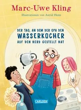 Kling |  Der Tag, an dem der Opa den Wasserkocher auf den Herd gestellt hat | eBook | Sack Fachmedien