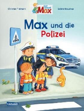 Tielmann |  Max-Bilderbücher: Max und die Polizei | eBook | Sack Fachmedien