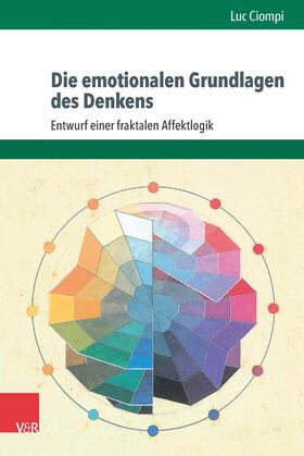 Ciompi |  Die emotionalen Grundlagen des Denkens | eBook | Sack Fachmedien