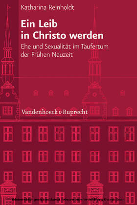 Reinholdt |  Ein Leib in Christo werden | eBook | Sack Fachmedien