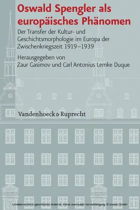 Gasimov / Lemke Duque |  Oswald Spengler als europäisches Phänomen | eBook | Sack Fachmedien