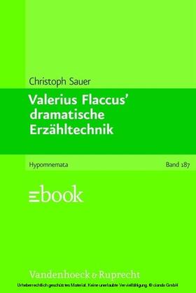 Sauer |  Valerius Flaccus’ dramatische Erzähltechnik | eBook | Sack Fachmedien