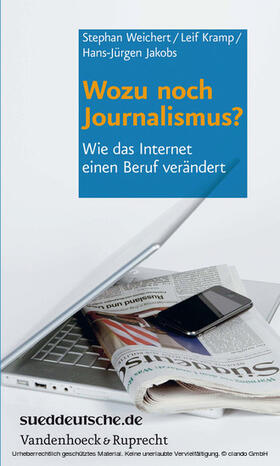 Kramp / Weichert / Jakobs | Wozu noch Journalismus? | E-Book | sack.de