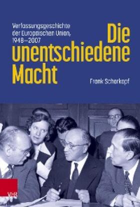 Schorkopf |  Die unentschiedene Macht | eBook | Sack Fachmedien