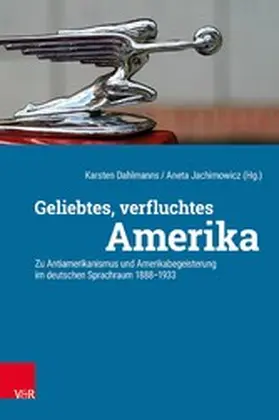 Dahlmanns / Jachimowicz | Geliebtes, verfluchtes Amerika | E-Book | sack.de