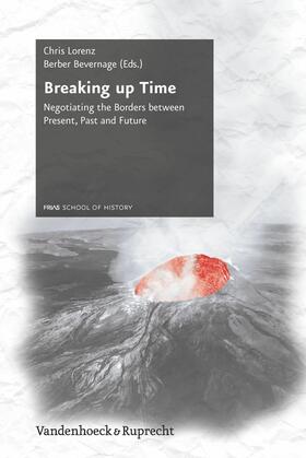 Lorenz / Bevernage |  Breaking up Time | eBook | Sack Fachmedien