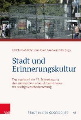 Nieß / Groh / Mix |  Stadt und Erinnerungskultur | eBook | Sack Fachmedien