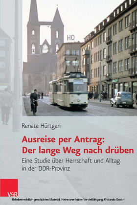 Hürtgen | Ausreise per Antrag: Der lange Weg nach drüben | E-Book | sack.de