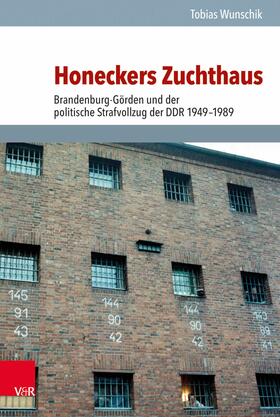 Wunschik |  Honeckers Zuchthaus | eBook | Sack Fachmedien