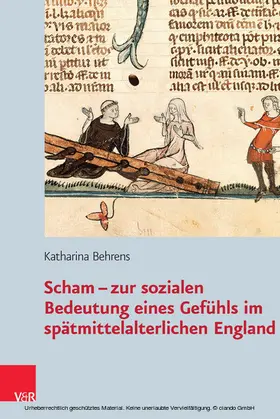 Behrens |  Scham – zur sozialen Bedeutung eines Gefühls im spätmittelalterlichen England | eBook | Sack Fachmedien