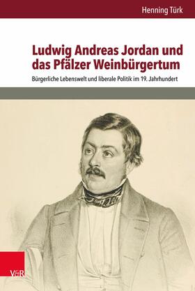 Türk | Ludwig Andreas Jordan und das Pfälzer Weinbürgertum | E-Book | sack.de