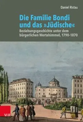 Ristau |  Die Familie Bondi und das »Jüdische« | eBook | Sack Fachmedien