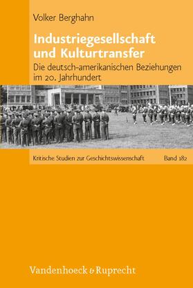 Berghahn |  Industriegesellschaft und Kulturtransfer | eBook | Sack Fachmedien