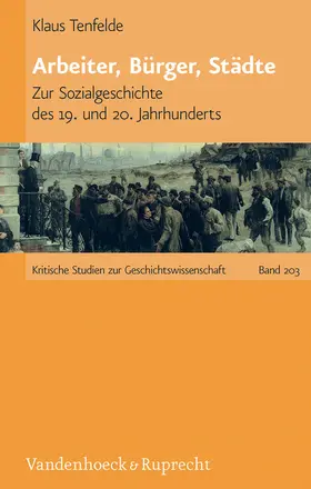 Tenfelde |  Arbeiter, Bürger, Städte | eBook | Sack Fachmedien