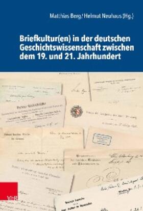Berg / Neuhaus |  Briefkultur(en) in der deutschen Geschichtswissenschaft zwischen dem 19. und 21. Jahrhundert | eBook | Sack Fachmedien