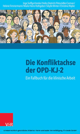 Seiffge-Krenke / Dietrich / Adler-Corman |  Die Konfliktachse der OPD-KJ-2 | eBook | Sack Fachmedien