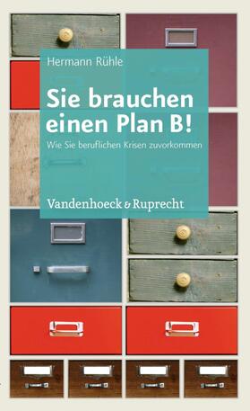 Rühle |  Sie brauchen einen Plan B! | eBook | Sack Fachmedien