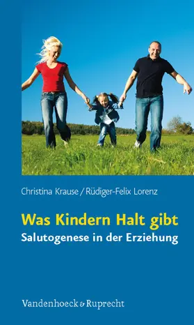 Krause / Lorenz |  Was Kindern Halt gibt | eBook | Sack Fachmedien