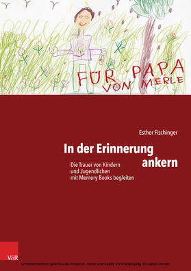 Fischinger / Müller |  In der Erinnerung ankern | eBook | Sack Fachmedien