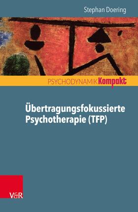 Doering |  Übertragungsfokussierte Psychotherapie (TFP) | eBook | Sack Fachmedien