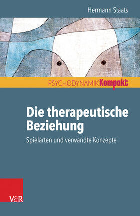 Staats | Die therapeutische Beziehung – Spielarten und verwandte Konzepte | E-Book | sack.de