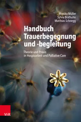 Müller / Brathuhn |  Handbuch Trauerbegegnung und -begleitung | eBook | Sack Fachmedien