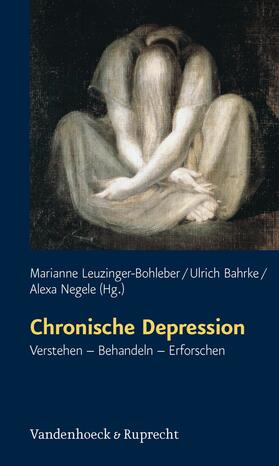 Leuzinger-Bohleber / Bahrke / Negele |  Chronische Depression | eBook | Sack Fachmedien