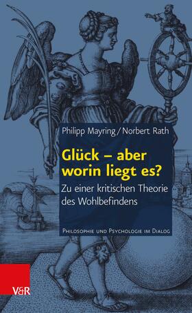 Rath / Mayring |  Glück – aber worin liegt es? | eBook | Sack Fachmedien