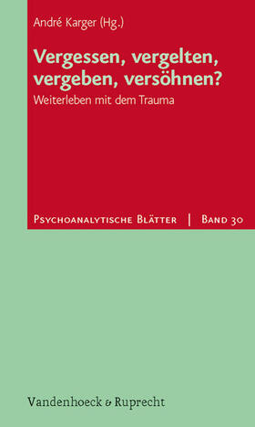 Karger | Vergessen, vergelten, vergeben, versöhnen? | E-Book | sack.de