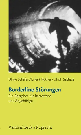 Schäfer / Sachsse / Rüther |  Borderline-Störungen | eBook | Sack Fachmedien