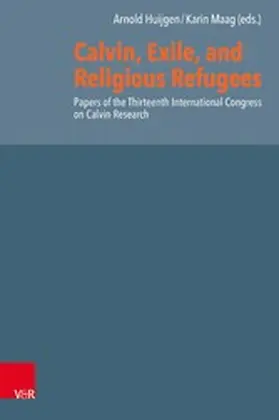 Huijgen / Maag |  Calvin, Exile, and Religious Refugees | eBook | Sack Fachmedien