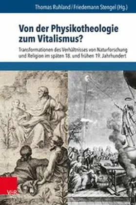 Ruhland / Stengel / Auffarth |  Von der Physikotheologie zum Vitalismus? | eBook | Sack Fachmedien