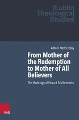 Nadbrzezny / Nadbrze?ny / Kubi? |  From Mother of the Redemption to Mother of All Believers | eBook | Sack Fachmedien