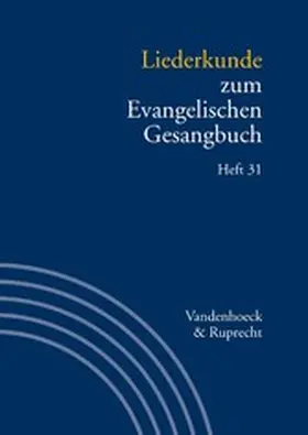 Evang / Alpermann |  Liederkunde zum Evangelischen Gesangbuch. Heft 31 | eBook | Sack Fachmedien