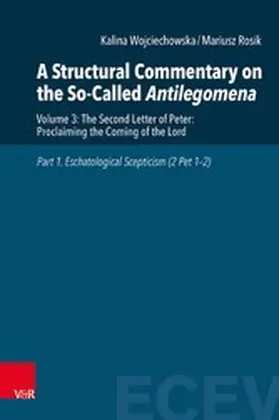 Wojciechowska / Rosik / Pietkiewicz |  A Structural Commentary on the So-Called Antilegomena | eBook | Sack Fachmedien