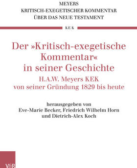 Becker / Koch / Horn |  Der »Kritisch-exegetische Kommentar« in seiner Geschichte | eBook | Sack Fachmedien