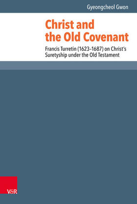 Gwon |  Christ and the Old Covenant | eBook | Sack Fachmedien