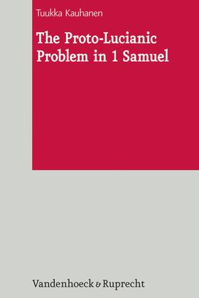 Kauhanen |  The Proto-Lucianic Problem in 1 Samuel | eBook | Sack Fachmedien