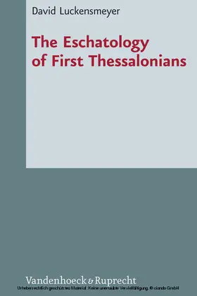 Luckensmeyer |  The Eschatology of First Thessalonians | eBook | Sack Fachmedien