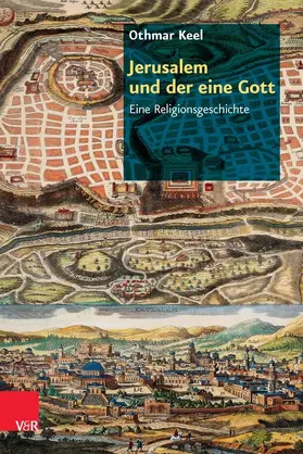 Keel | Jerusalem und der eine Gott | E-Book | sack.de