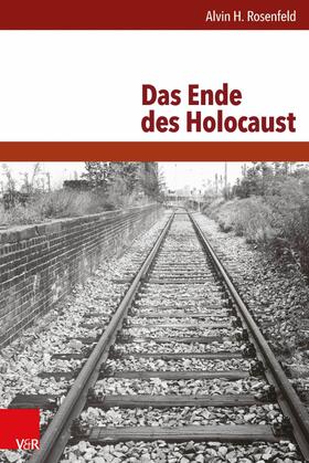 Rosenfeld |  Das Ende des Holocaust | eBook | Sack Fachmedien