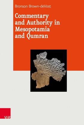Brown-deVost |  Commentary and Authority in Mesopotamia and Qumran | eBook | Sack Fachmedien