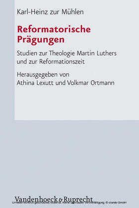zur Mühlen / Lexutt / Ortmann |  Reformatorische Prägungen | eBook | Sack Fachmedien