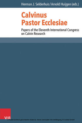 Selderhuis / Huijgen |  Calvinus Pastor Ecclesiae | eBook | Sack Fachmedien