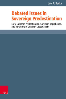 Beeke |  Debated Issues in Sovereign Predestination | eBook | Sack Fachmedien