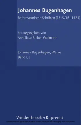 Bugenhagen / Bieber-Wallmann |  Reformatorische Schriften (1515/16–1524) | eBook | Sack Fachmedien