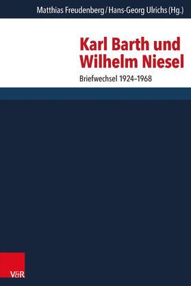 Freudenberg / Ulrichs |  Karl Barth und Wilhelm Niesel | eBook | Sack Fachmedien