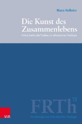 Hofheinz / Weinrich / Plasger |  Die Kunst des Zusammenlebens | eBook | Sack Fachmedien