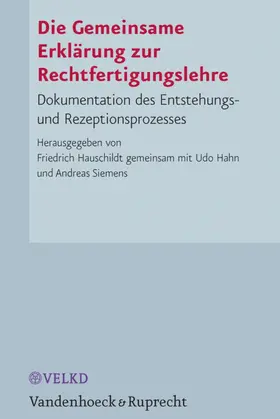 Hauschildt / Hahn |  Die Gemeinsame Erklärung zur Rechtfertigungslehre | eBook | Sack Fachmedien